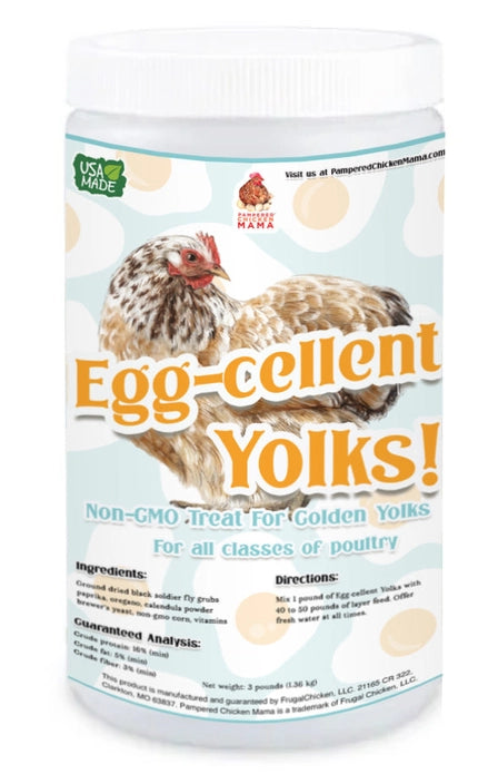 Egg-Cellent Yolks: For Healthy, Golden Yolks - Naturally!